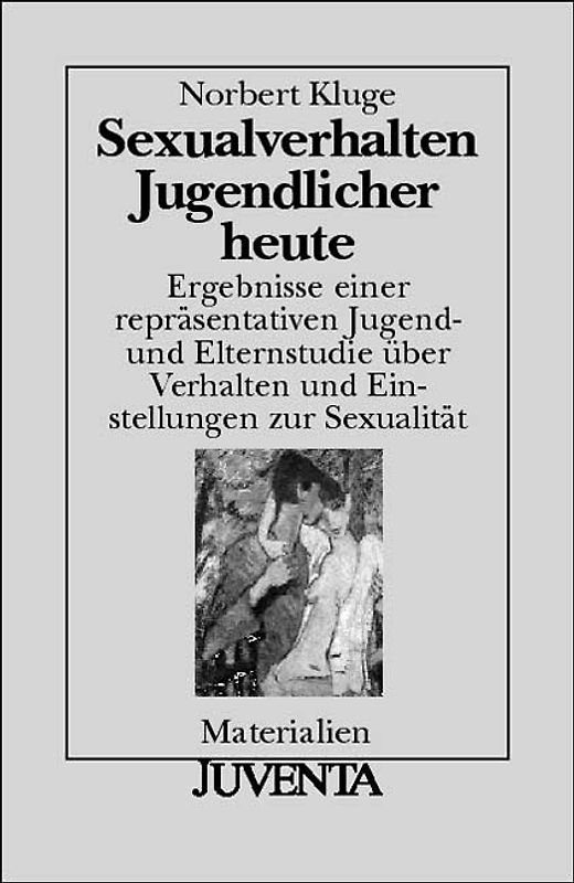 Sexualverhalten Jugendlicher heute
