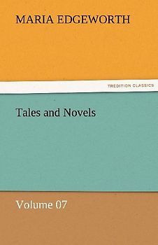 Tales and Novels - Volume 07