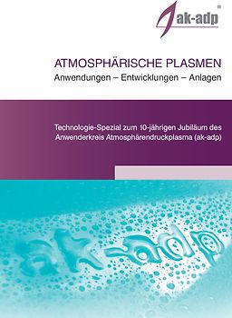 ATMOSPHÄRISCHE PLASMEN Anwendungen - Entwicklungen - Anlagen
