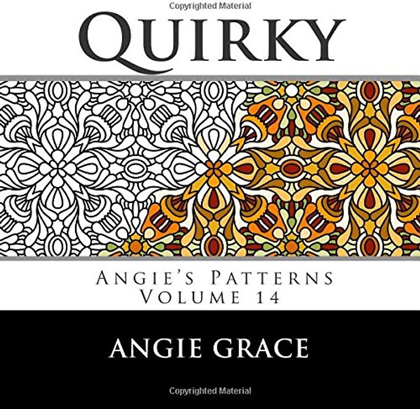 Quirky (Angie's Patterns Volume 14) - Grace, Angie