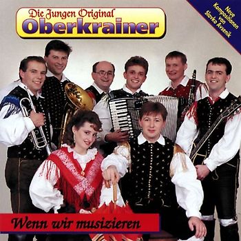 die Orig. Jungen Oberkrainer - Wenn Wir Musizieren