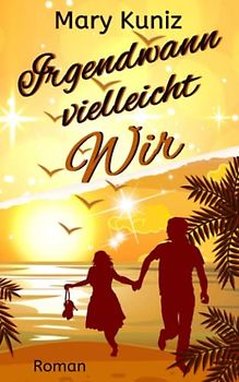 Irgendwann vielleicht Wir