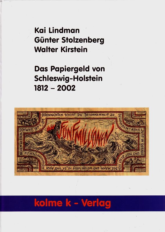 Das Papiergeld von Schleswig-Holstein 1812-2002