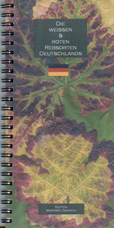 Die weissen & roten Rebsorten Deutschlands