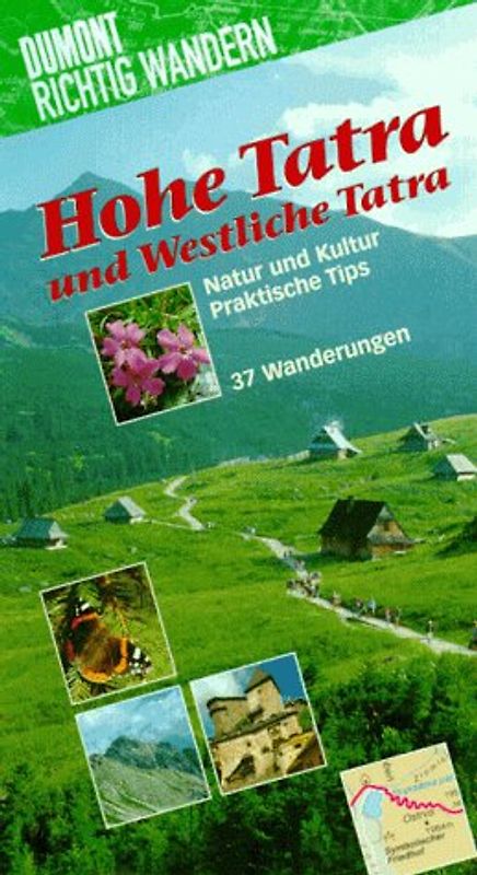 Hohe Tatra. Und Westliche Tatra. Mit 40 Wanderungen