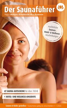 Stuttgart, Schwäbische Alb & Bodensee - Der regionale Saunaführer mit Gutscheinen Region 1.9