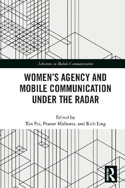 Women's Agency and Mobile Communication Under the Radar