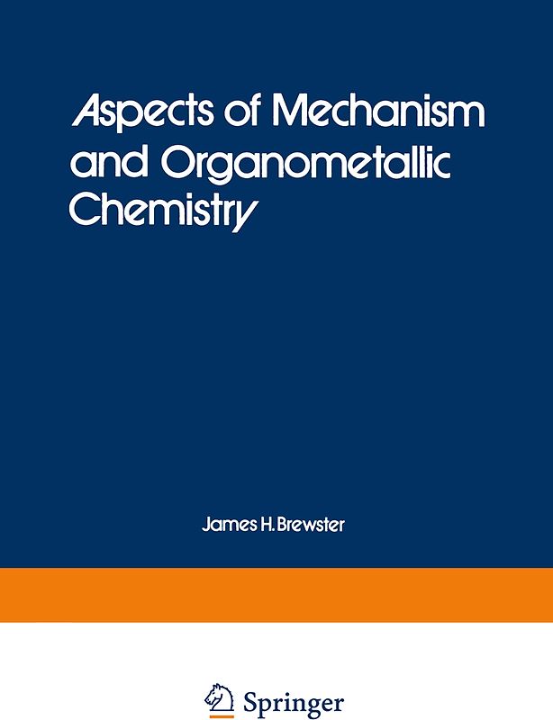 Aspects of Mechanism and Organometallic Chemistry