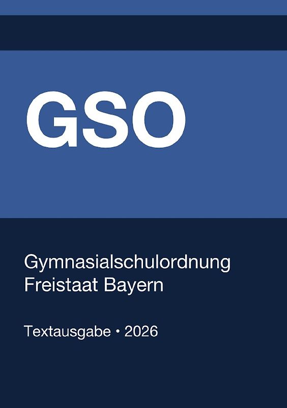 GSO - Gymnasialschulordnung Freistaat Bayern