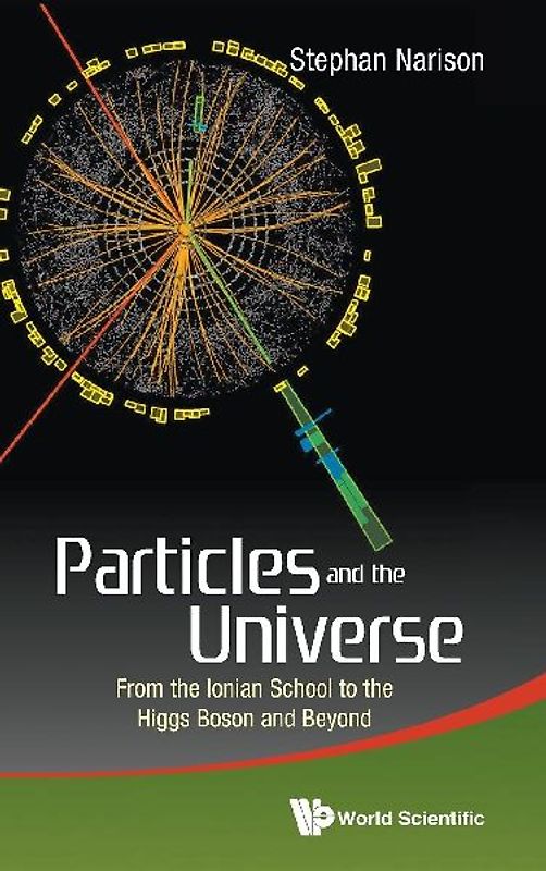 Particles and the Universe: From the Ionian School to the Higgs Boson and Beyond