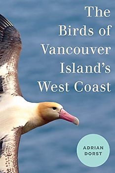 The Birds of Vancouver Island's West Coast