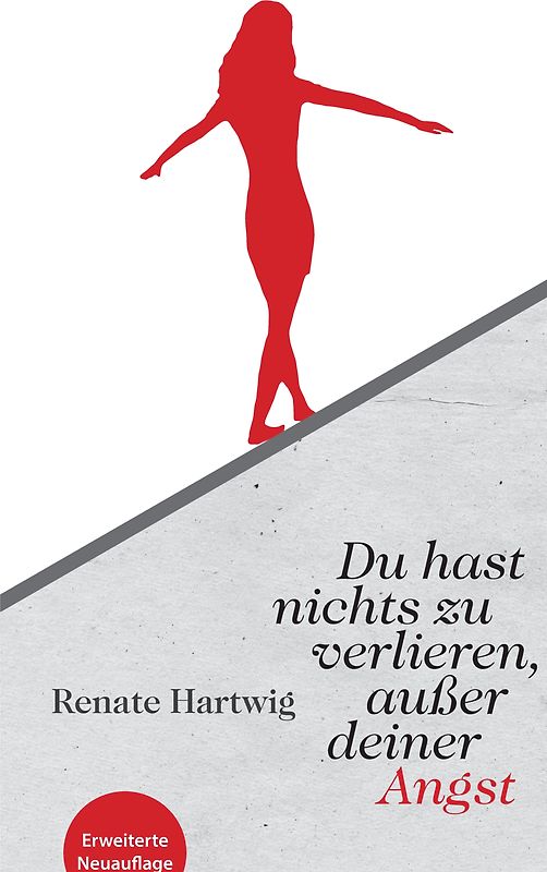 Du hast nichts zu verlieren außer deiner Angst