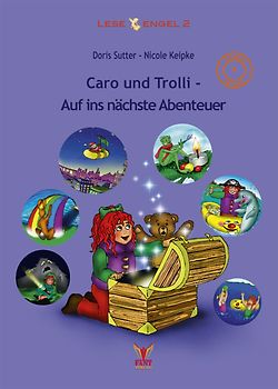 Caro und Trolli - Auf ins nächste Abenteuer