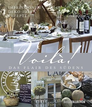 Voilà! Das Flair des Südens