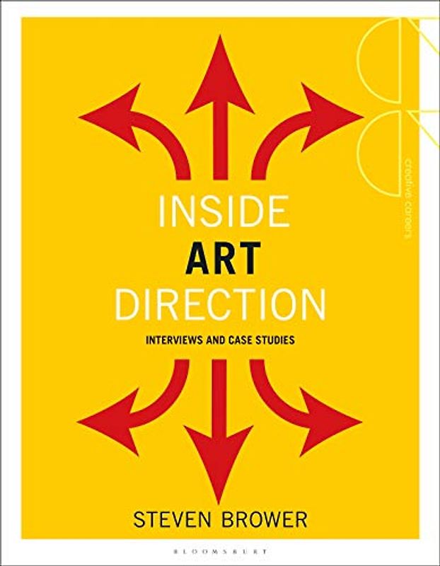 Inside Art Direction: Interviews and Case Studies