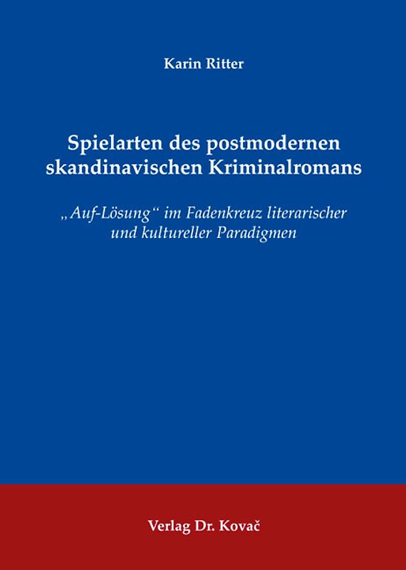 Spielarten des postmodernen skandinavischen Kriminalromans