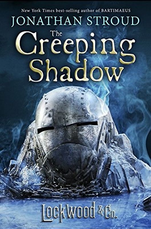 Lockwood & Co.: Book Four the Creeping Shadow - Jonathan Stroud [Hardcover]