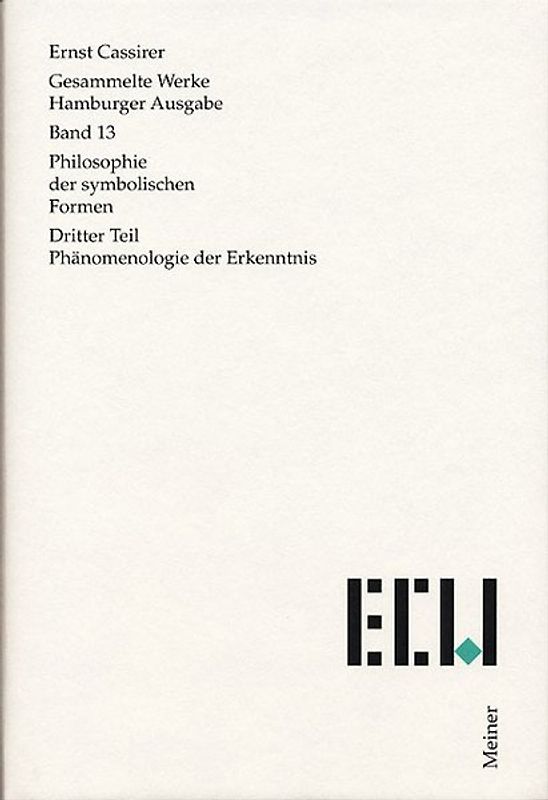 Philosophie der symbolischen Formen. Dritter Teil