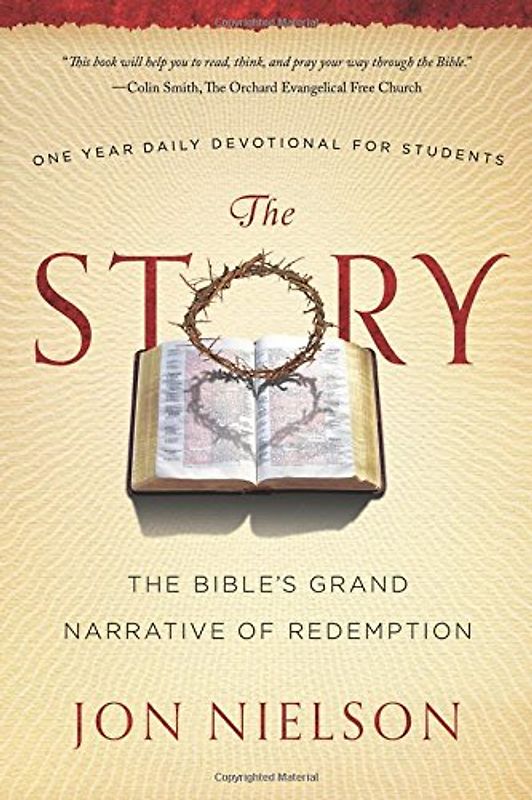 The Story: The Bible's Grand Narrative of Redemption, One Year Daily Devotional for Students