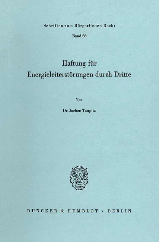 Haftung für Energieleiterstörungen durch Dritte.
