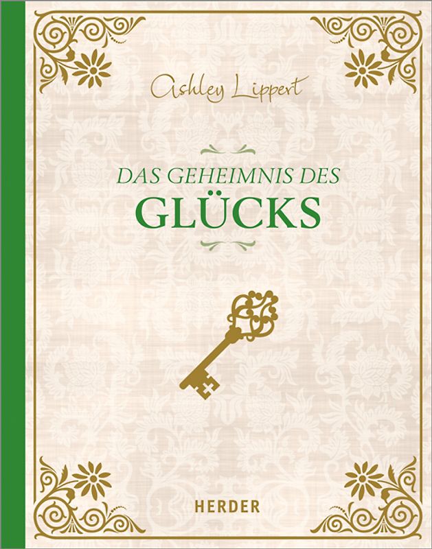 Das Geheimnis des Glücks