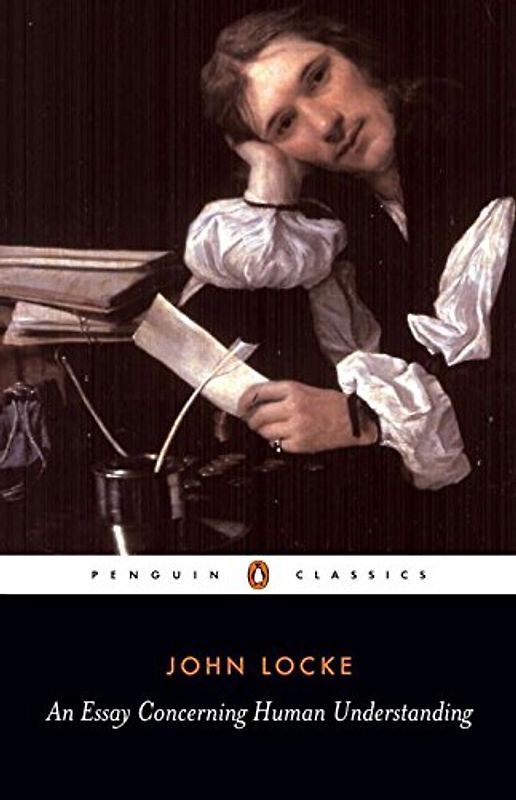 An Essay Concerning Human Understanding (Penguin Classics) - John Locke