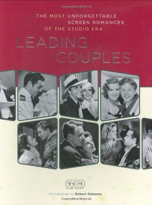 Leading Couples: Unforgettable Screen Romances of the Studio Era (Turner Classic Movies)