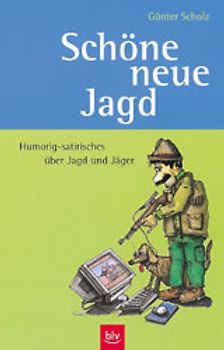 Schöne neue Jagd