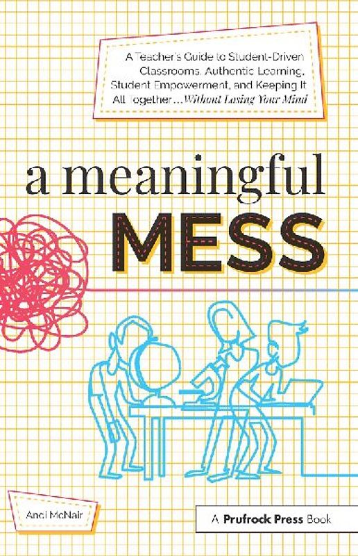A Meaningful Mess