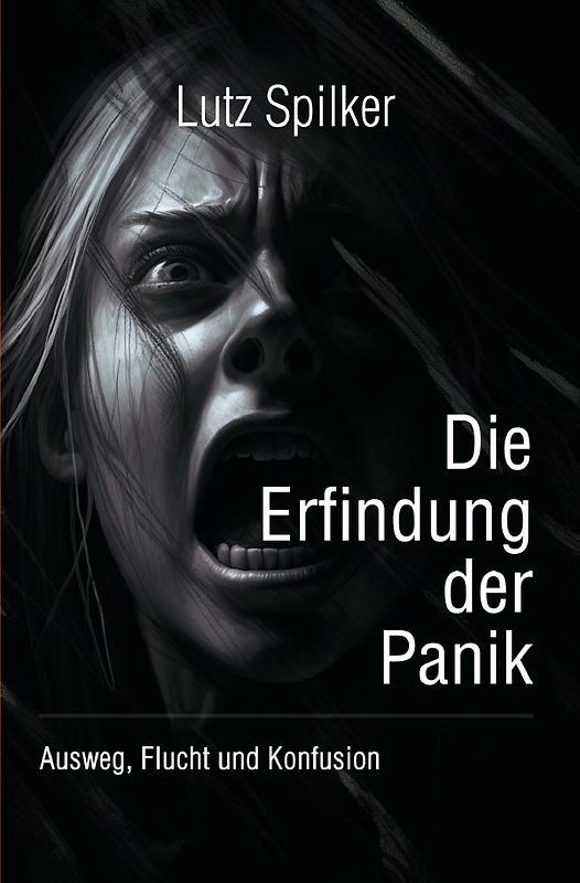 Die Erfindung der Panik