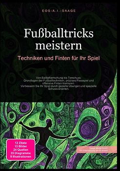 Fußballtricks meistern: Techniken und Finten für Ihr Spiel