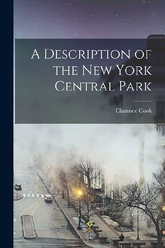 A Description of the New York Central Park