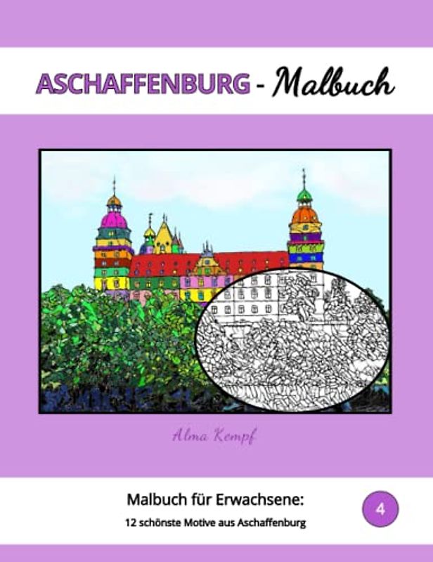 Aschaffenburg-Malbuch für Erwachsene: 12 schönste Motive aus Aschaffenburg