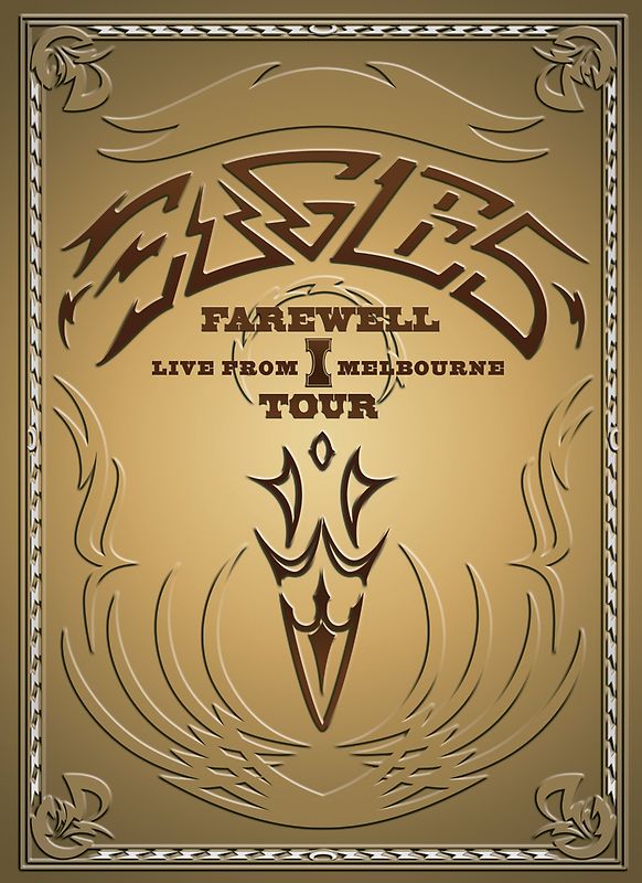 Eagles - Farewell I Tour: Live from Melbourne [2 DVDs]