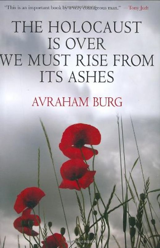 The Holocaust Is Over; We Must Rise from Its Ashes