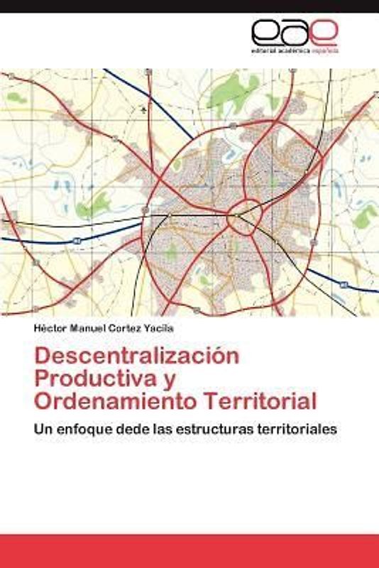 Descentralización Productiva y Ordenamiento Territorial