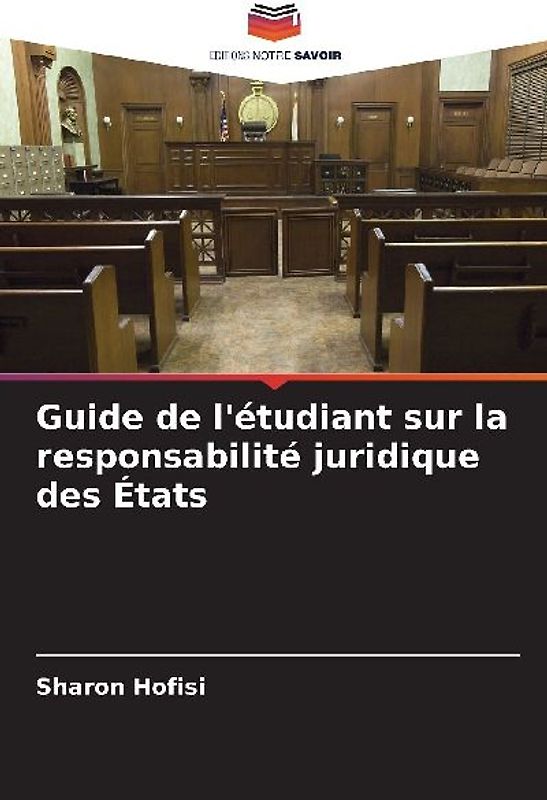 Guide de l'étudiant sur la responsabilité juridique des États