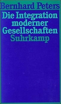 Die Integration moderner Gesellschaften