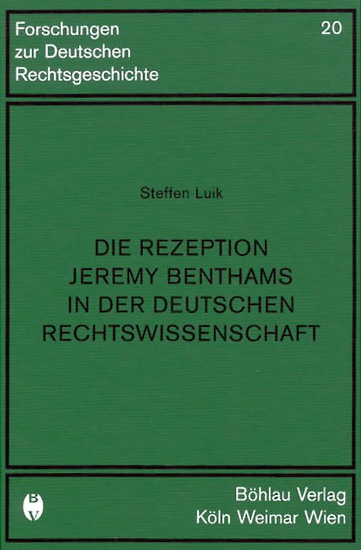 Die Rezeption Jeremy Benthams in der deutschen Rechtswissenschaft