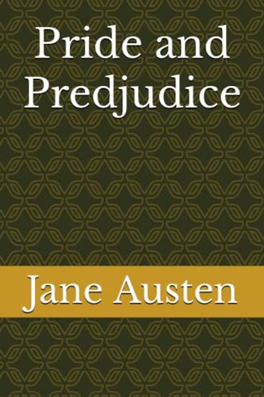 Pride and Predjudice