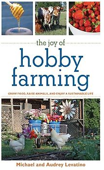 The Joy of Hobby Farming