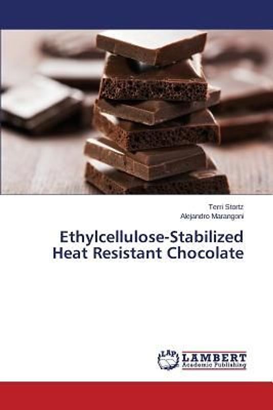 Ethylcellulose-Stabilized Heat Resistant Chocolate