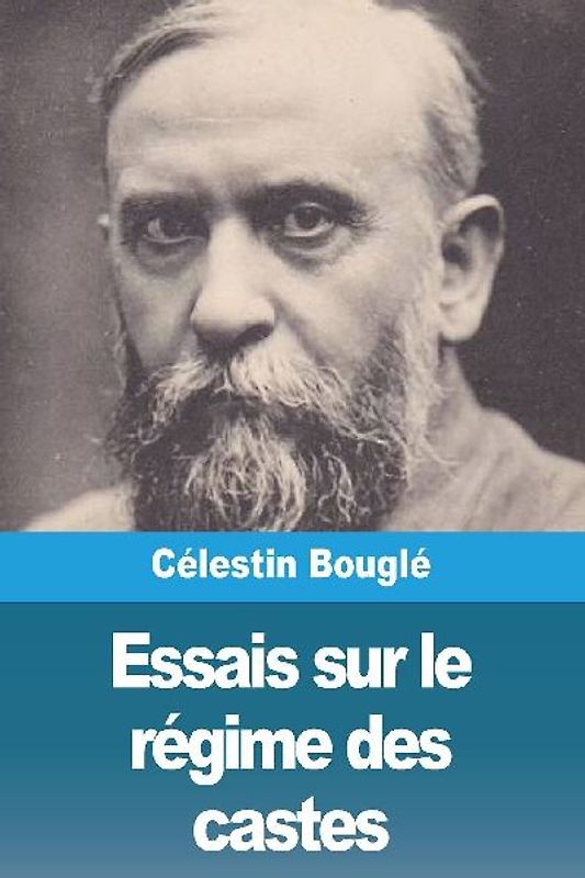 Essais sur le régime des castes