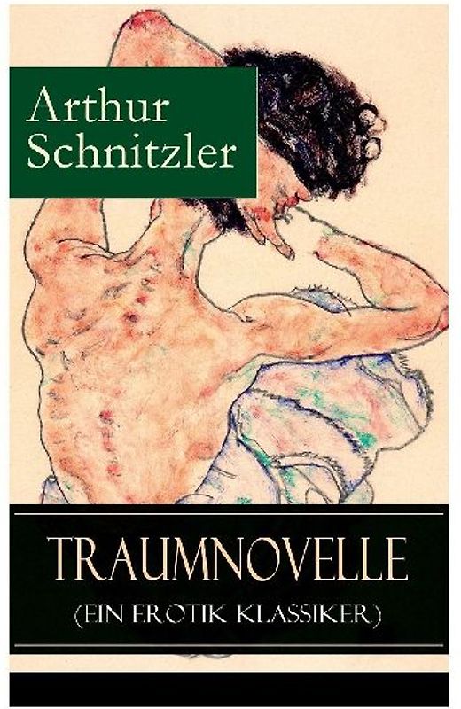 Traumnovelle (Ein Erotik Klassiker)