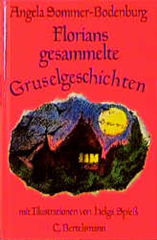 Florians gesammelte Gruselgeschichten