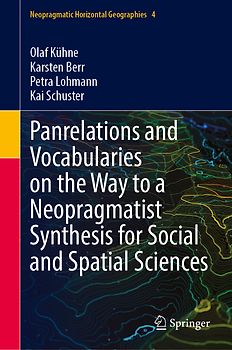 Panrelations and Vocabularies on the Way to a Neopragmatist Synthesis for Social and Spatial Sciences
