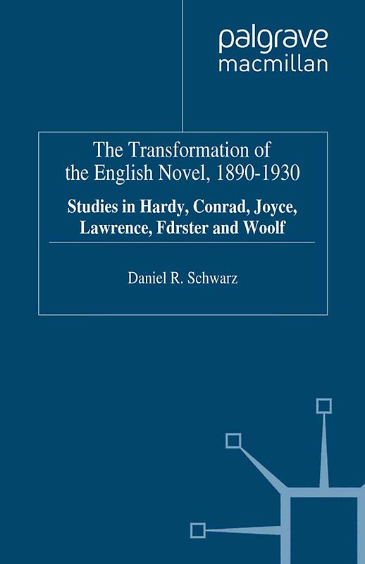 The Transformation of the English Novel, 1890-1930