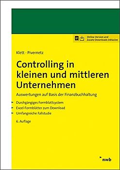 Controlling in kleinen und mittleren Unternehmen: Auswertungen auf Basis der Finanzbuchhaltung. Durchgängiges Formblattsystem. Excel-Formblätter zum ... (Unternehmens- und Beratungspraxis)