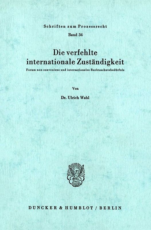Die verfehlte internationale Zuständigkeit.