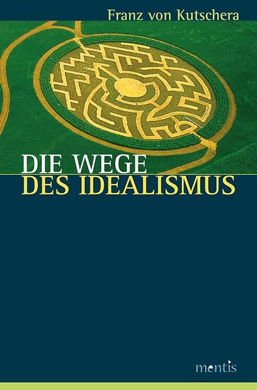 Die Wege des Idealismus